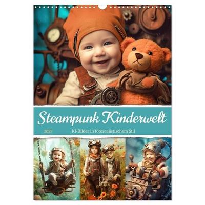 Steampunk Kinderwelt (Wandkalender 2027 DIN A3 hoch), CALVENDO Monatskalender
