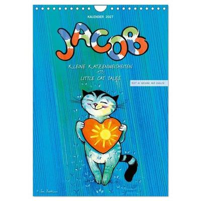Kater Jacob: kleine Katzenweisheiten (Wandkalender 2027 DIN A4 hoch), CALVENDO Monatskalender