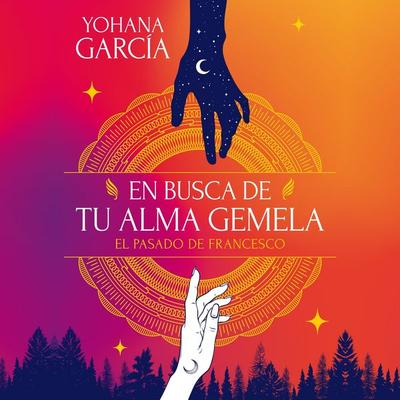 Francesco 6. En busca de tu alma gemela. - Yohana García, Audio, 9789180845168