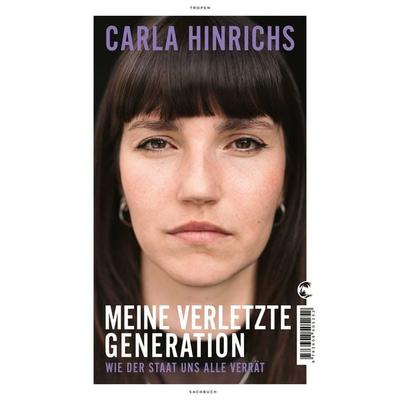 Meine verletzte Generation, Taschenbuch von Carla Hinrichs, Tropen, 978-3-608-50525-2