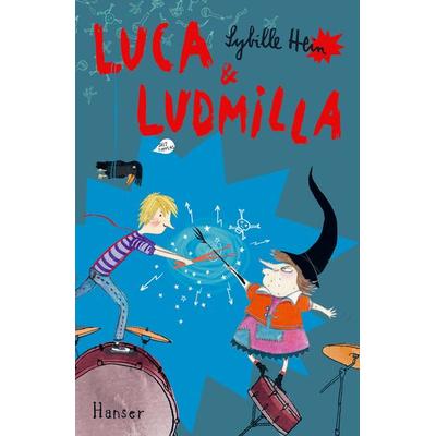 Luca und Ludmilla, Gebundene Ausgabe von Sybille Hein, Carl Hanser, 978-3-446-26212-6