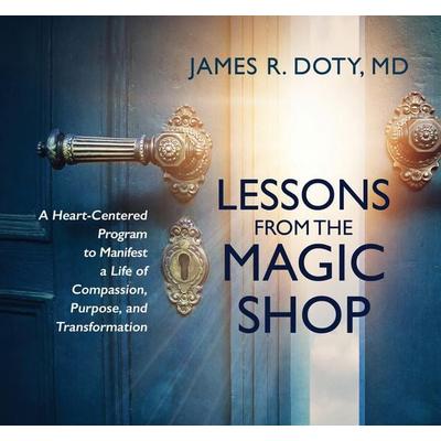 Lessons from the Magic Shop - James Doty, CD, 9781683642152