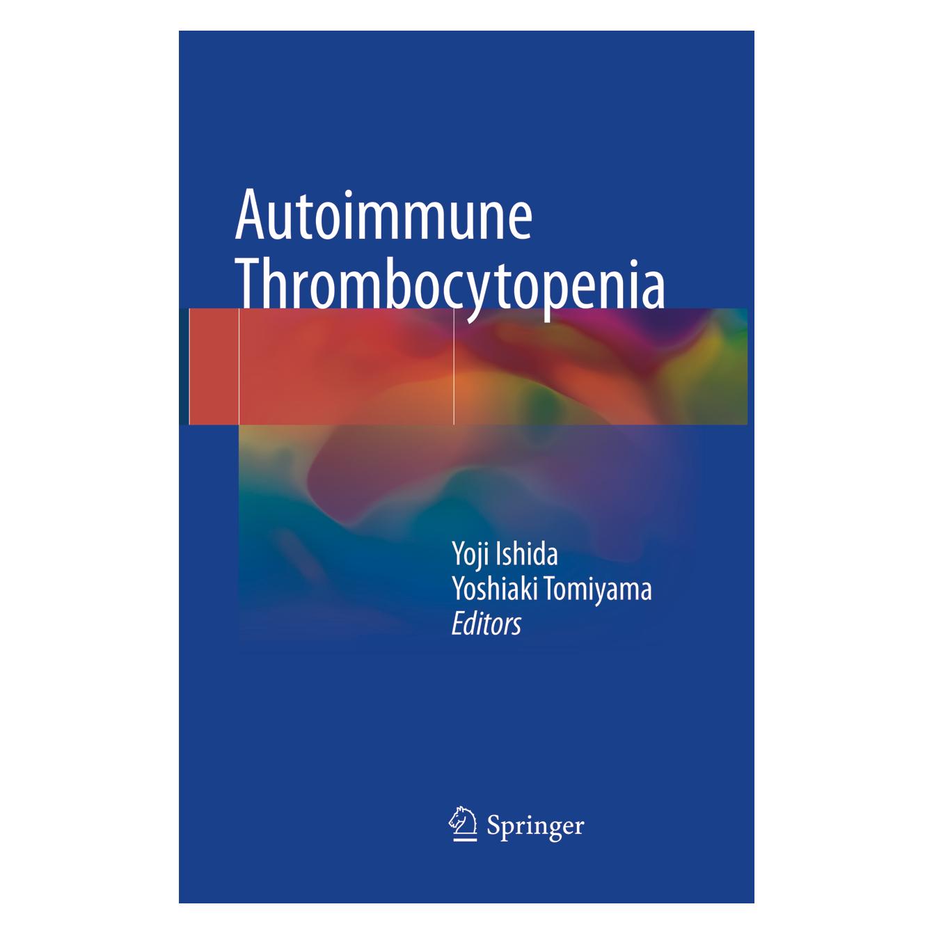Springer Autoimmune Thrombocytopenia (Englisch, Softcover, Yoji Ishida, Yoshiaki Tomiyama) (56043715)