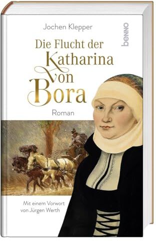 Jochen Klepper - Die Flucht der Katharina von Bora: Roman - Preis vom 09.10.2026 07:28:09 h