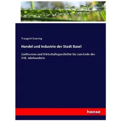 Handel und Industrie der Stadt Basel, Fachbücher von Traugott Geering