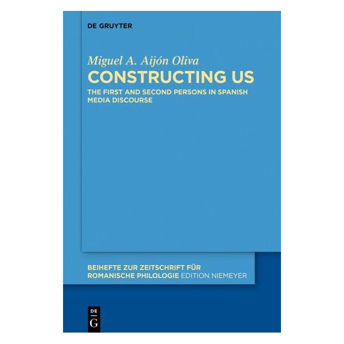 De Gruyter Aijón Oliva:Constructing Us (Englisch, Hardcover, Miguel A Aijn Oliva, Miguel A. Aijón Oliva) (67766169)