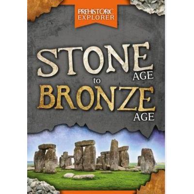 Stone Age to Bronze Age, Taschenbuch von Grace Jones, BookLife Publishing, 978-1-80155-677-4