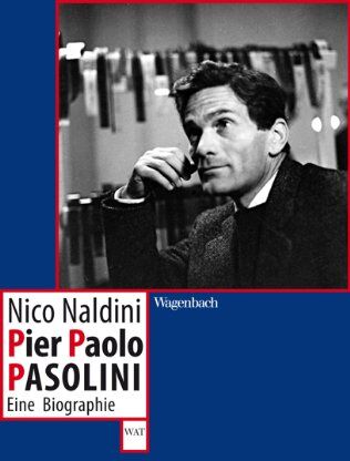Nico Naldini - Pier Paolo Pasolini - Eine Biographie - Preis vom 06.10.2026 07:26:00 h
