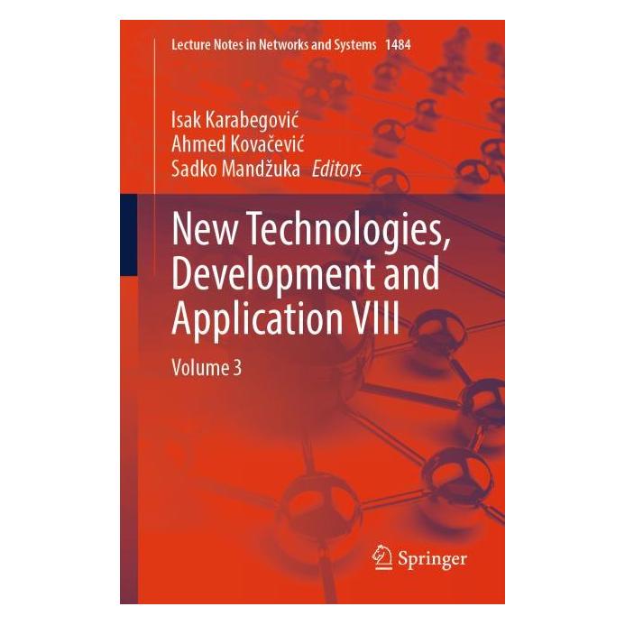 Springer New Technologies, Development and Application VIII (Englisch, Softcover, Ahmed Kovačević, Isak Karabegović, Sadko Mandžuka) (58299352)