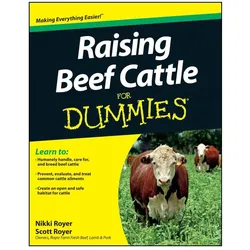 Raising Beef Cattle for Dummies, Ratgeber von Nikki Royer, Scott Royer