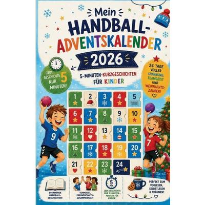 Mein Handball-Adventskalender 2026 - 5-Minuten-Kurzgeschichten für Kinder