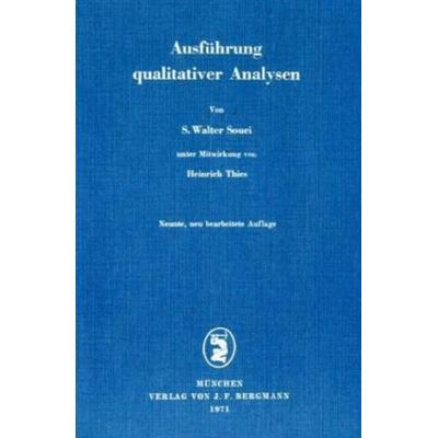 Ausführung qualitativer Analysen, Taschenbuch von S.W. Souci, Bergmann, J F, 978-3-8070-0282-8