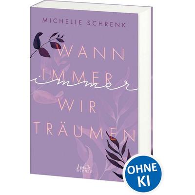 Wann immer wir träumen (Immer-Trilogie, Band 2), Taschenbuch von Michelle Schrenk, Loewe, 978-3-7432-1165-0