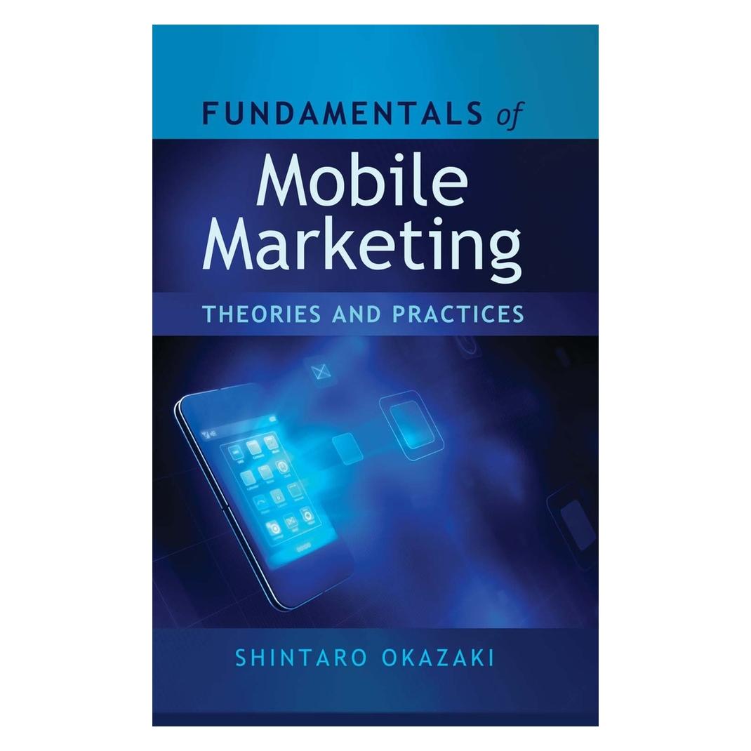 Peter Lang Okazaki:Fundamentals of Mobile Marketin (Englisch, Hardcover, Shintaro Okazaki) (67746783)