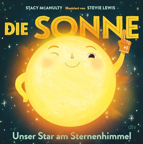 Stacy McAnulty - Die Sonne – Unser Star am Sternenhimmel: Spielerische Sachbuch-Reihe rund um unser Sonnensystem (Planeten-Bilderbuch-Reihe, Band 1) - Preis vom 12.10.2026 11:37:12 h