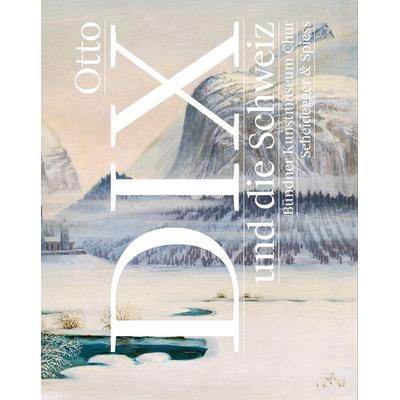 Otto Dix und die Schweiz, Taschenbuch von Felix Graf,Ina Jessen,Stephan Kunz,Rüfena, Scheidegger & Spiess, 978-3-03942-241-8