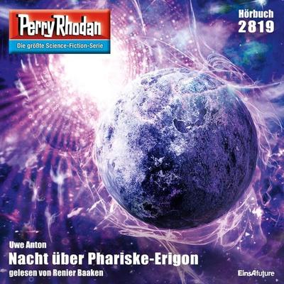 Perry Rhodan 2819: Nacht über Phariske-Erigon - Uwe Anton, Audio, 4056198700389