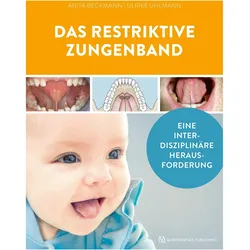 Das restriktive Zungenband, Fachbücher von Anita Beckmann, Ulrike Uhlmann
