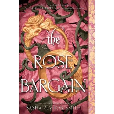 The Rose Bargain, Taschenbuch von Sasha Peyton Smith, Harper Collins (US), 978-0-06-337253-5