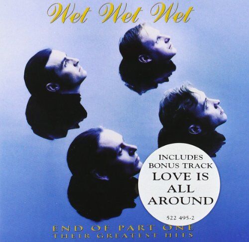 Wet Wet Wet - End of Part One - Their Greatest Hits - Preis vom 09.10.2026 07:28:09 h