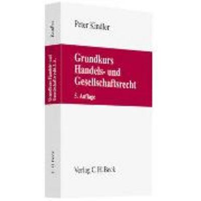 Grundkurs Handels- und Gesellschaftsrecht, Taschenbuch von Peter Kindler, Beck Juristischer Verlag, 978-3-406-61584-9