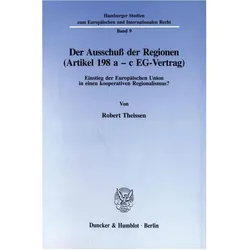 Der Ausschuss der Regionen (Artikel 198 a - c EG-Vertrag)., Fachbücher von Robert Theissen