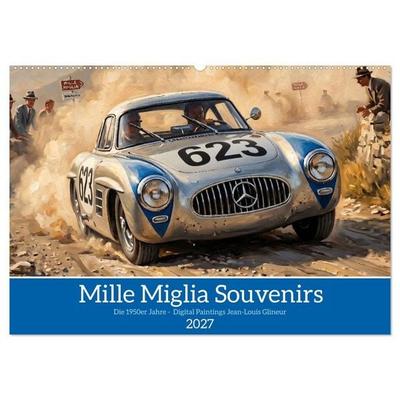 Mille Miglia Souvenirs - die 1950er Jahre (Wandkalender 2027 DIN A2 quer), CALVENDO Monatskalender