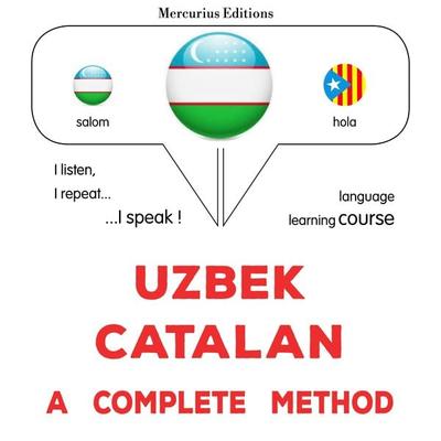 Uzbek - Catalan : a complete method - James Gardner, Audio, 9782821174429