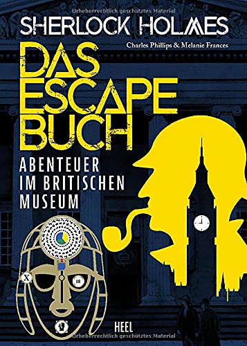 Charles Phillips - Sherlock Holmes - Das Escape Buch 2: Flucht aus dem Britischen Museum - Preis vom 12.10.2026 11:37:12 h