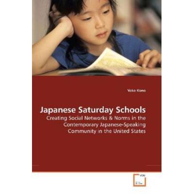 Kono, Y: Japanese Saturday Schools, Taschenbuch von Yoko Kono, VDM, 978-3-639-20095-9