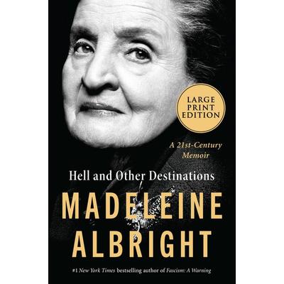 Hell and Other Destinations, Taschenbuch von Madeleine Albright, HarperCollins