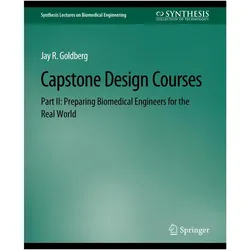 Capstone Design Courses, Part II, Fachbücher von Jay Goldberg