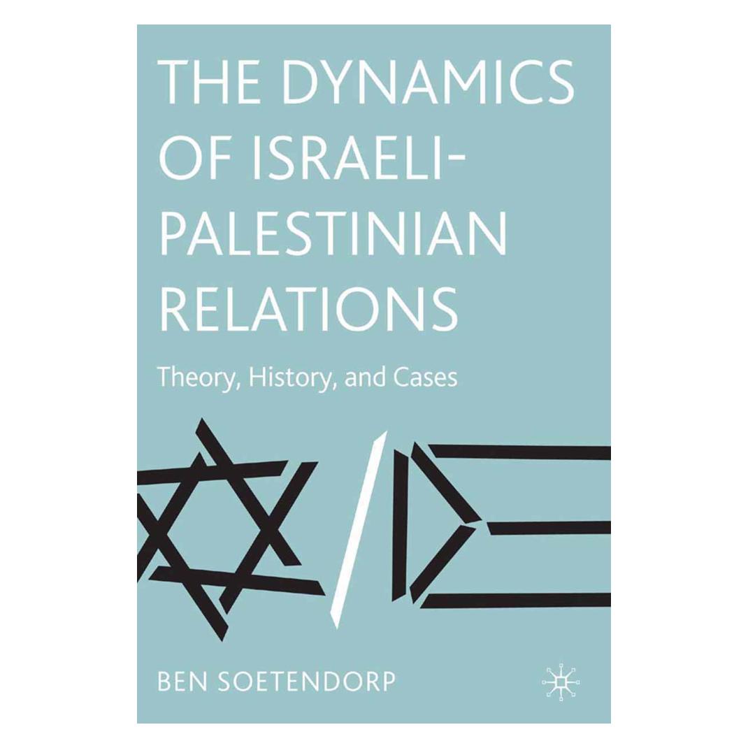 Springer The Dynamics of Israeli-Palestinian Relations (Englisch, Softcover, B. Soetendorp, Ben Soetendorp) (55189315)