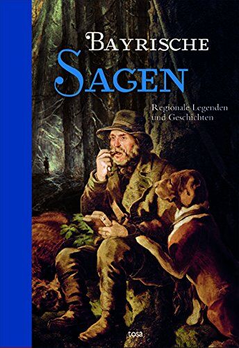 Bayrische Sagen: Regionale Legenden und Geschichten - Preis vom 09.10.2026 07:28:09 h