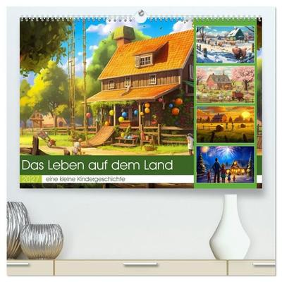 Das Leben auf dem Land (hochwertiger Premium Wandkalender 2027 DIN A2 quer), Kunstdruck in Hochglanz