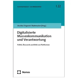 Digitalisierte Massenkommunikation und Verantwortung, Fachbücher von Claudia Paganini, Michael Litschka, Lars Rademacher