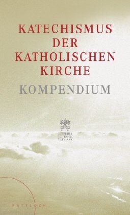 Vatikan / Deutsche Bischofskonferenz - Katechismus der Katholischen Kirche: Kompendium - Preis vom 09.10.2026 07:28:09 h