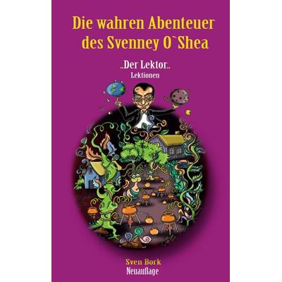 Der Lektor Lektionen, Taschenbuch von Sven M. Bork, Twentysix Epic, 978-3-7407-1103-0