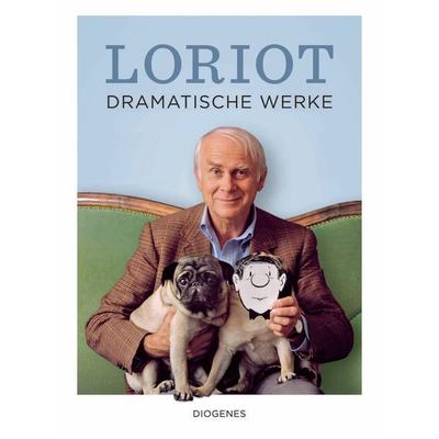 Dramatische Werke, Gebundene Ausgabe von Loriot, Diogenes, 978-3-257-02132-5