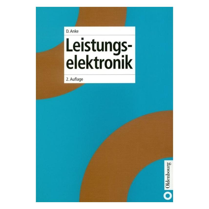 De Gruyter Anke,D.:Leistungselektronik (Deutsch, Hardcover, Dieter Anke) (67825832)