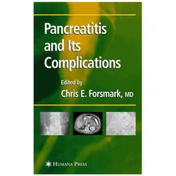Pancreatitis and Its Complications, Fachbücher von Chris E. Forsmark