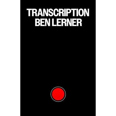Transcription, Gebundene Ausgabe von Ben Lerner, Granta Publications, 978-1-80351-380-5