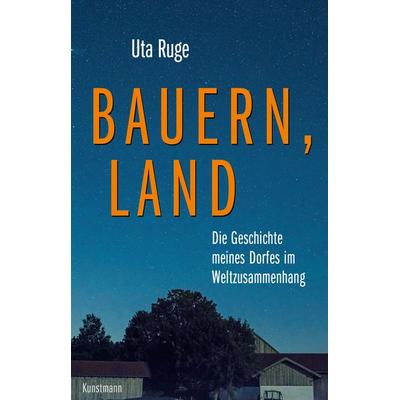 Bauern, Land, Gebundene Ausgabe von Uta Ruge, Kunstmann, A