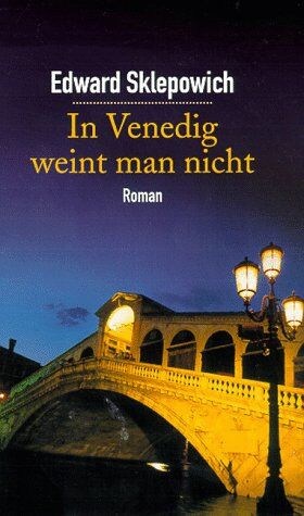 Edward Sklepowich - In Venedig weint man nicht - Preis vom 09.10.2026 07:28:09 h
