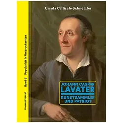 Johann Caspar Lavater, Fachbücher von Ursula Caflisch-Schnetzler
