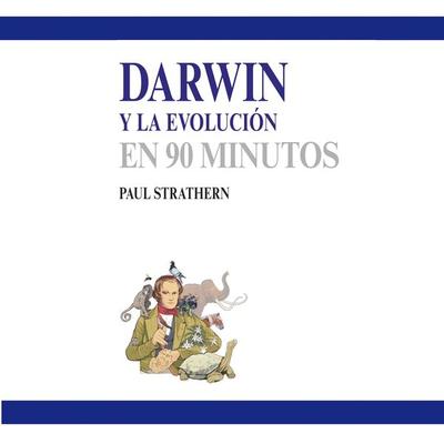 Darwin y la evolución en 90 minutos (acento castellano) - Paul Strathern, Audio, 9789180568296