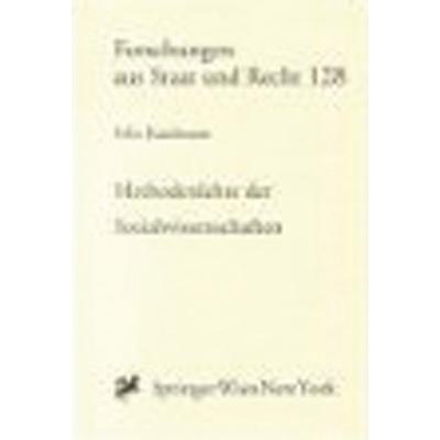 Methodenlehre der Sozialwissenschaften, Taschenbuch von Felix Kaufmann, Verlag Österreich, 978-3-7046-6013-8