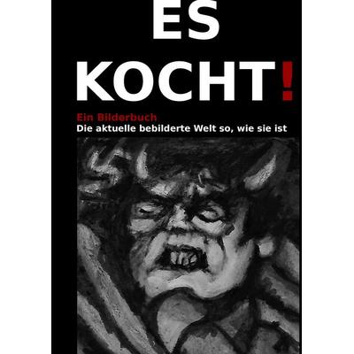 Es kocht!, Gebundene Ausgabe von Malüe! Lüttig, BoD – Books on Demand, 978-3-7448-9807-2