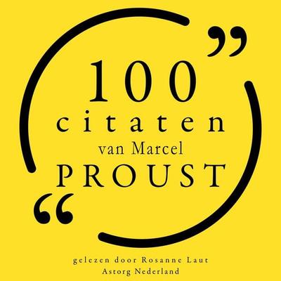 100 citaten van Marcel Proust - Marcel Proust, Audio, 9782821155817