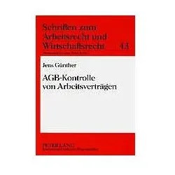 AGB-Kontrolle von Arbeitsverträgen, Fachbücher von Jens Günther